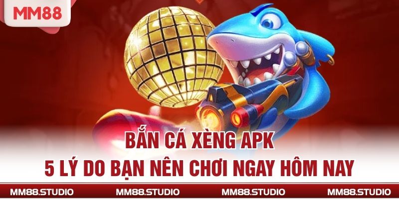 Bắn Cá Xèng APK